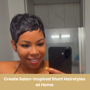 The DIY Short Hair Styling Guide